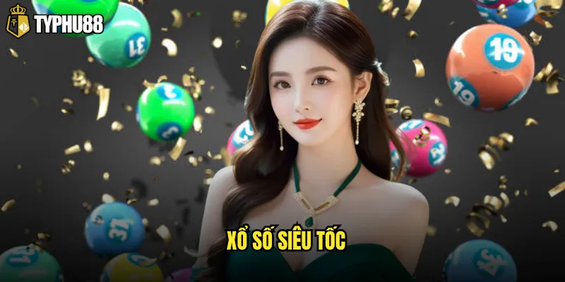 xổ số siêu tốc