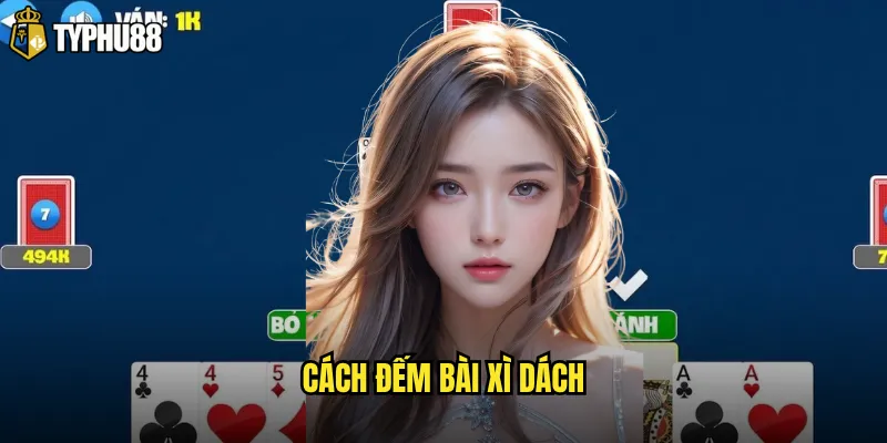 cách đếm bài Xì Dách