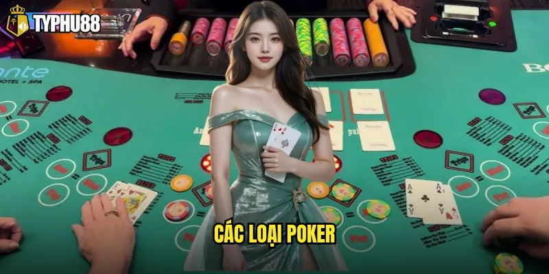 các loại Poker
